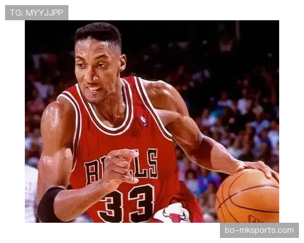 皮蓬防守转换拉升效率显著胜乔丹时期对位表现